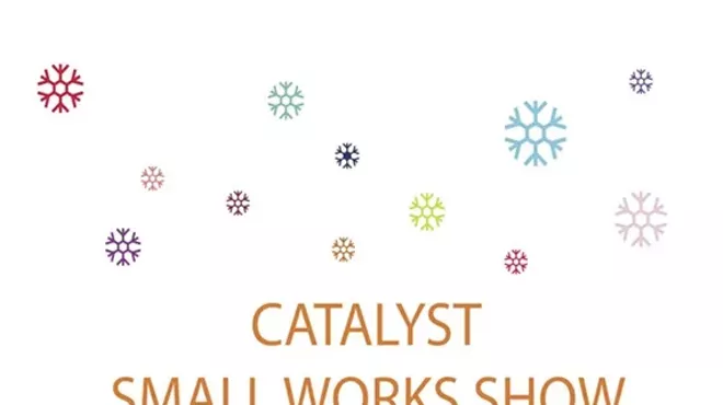 Image: Catalyst Small Works Show