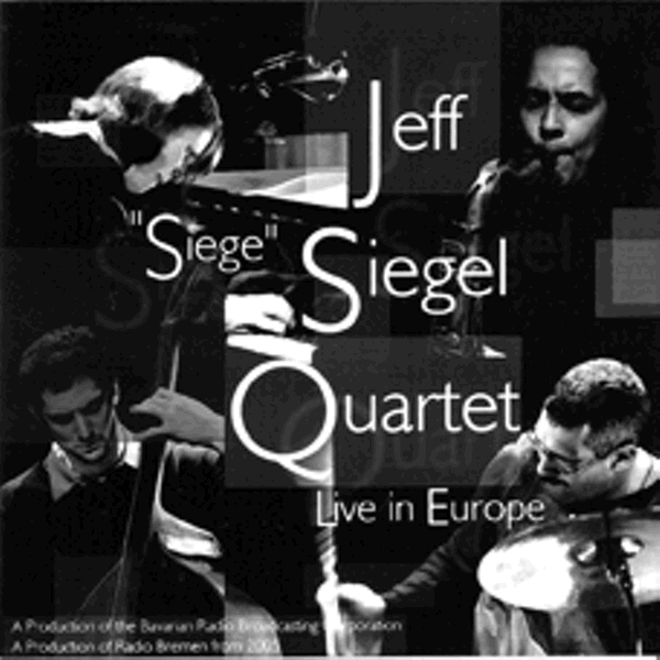 CD Review: Jeff "Siege" Siegel Quartet