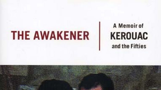 Book Review: The Awakener: A Memoir of Kerouac and the Fifties