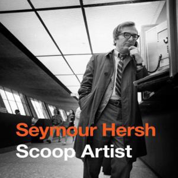 Book Review: Seymour Hersh: Scoop Artist