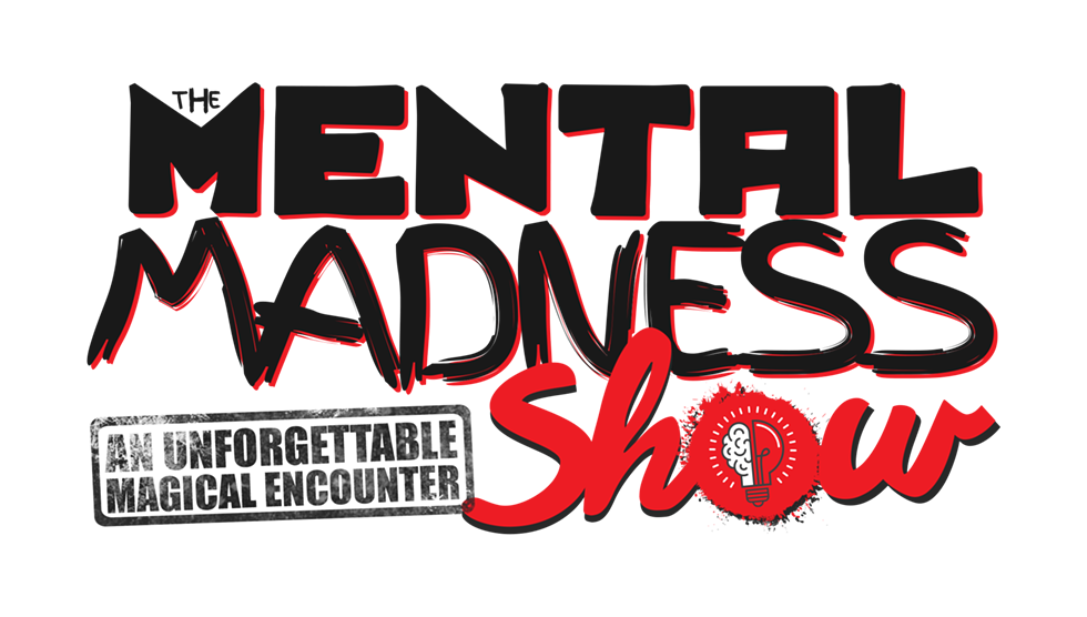 mentalmadnessshow.png