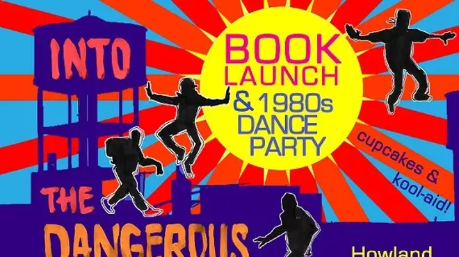 Image: Into the Dangerous World Book Launch & 1980s Dance Party
