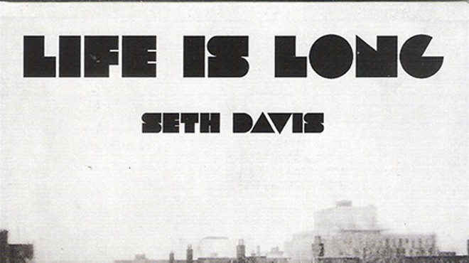 CD Review: Seth Davis's Life is Long