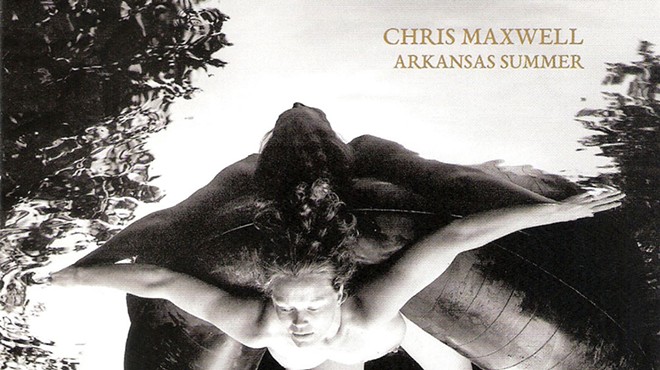 CD Review: Chris Maxwell's "Arkansas Summer"