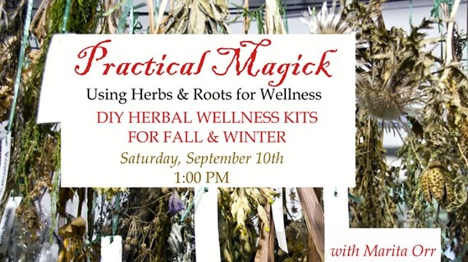 Practical Magic: Using Herbs & Roots for Wellness