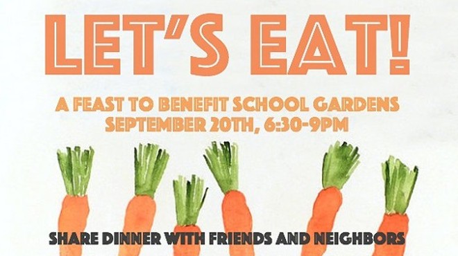 Let's Eat! A Feast to Benefit School Gardens