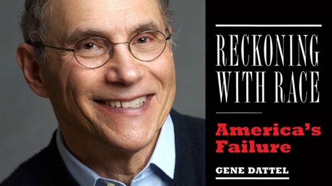 Gene Dattel: Reckoning with Race: America's Failure