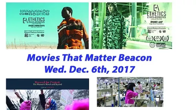 Image: Movies that Matter Beacon: Ethetics 1 , Ethetics 2 & Dressed For Protest & True Cost