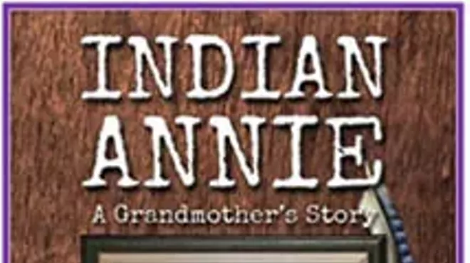 Image: Indian Annie, A Grandmother's Story: Native Americans Who Refused to Leave with Sally Bermanzohn