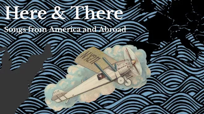Image: Here and There: Songs from America and Abroad