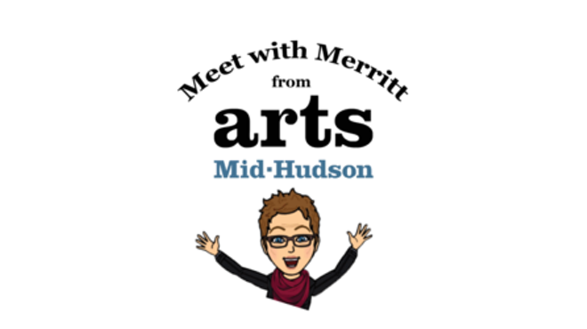 Image: "Meet with Merritt!" from Arts Mid-Hudson