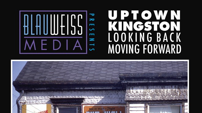 Uptown Kingston: Looking Back, Moving Forward