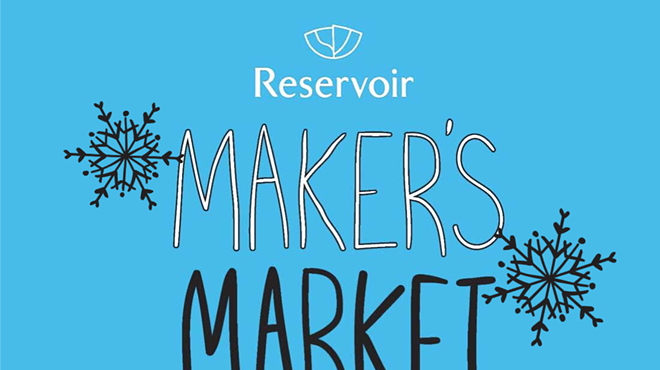 5th Annual Reservoir Maker’s Market