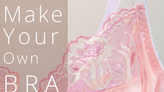 Image: Make Your Own Bra Weekend Intensive