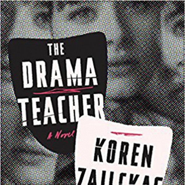 The Drama Teacher by Koren Zailckas | Book Review
