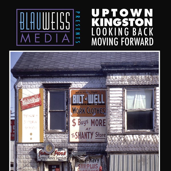 Uptown Kingston: Looking Back, Moving Forward