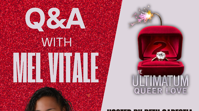 Image: A Conversation & Q+A with Mel Vitale from The Ultimatum: Queer Love
