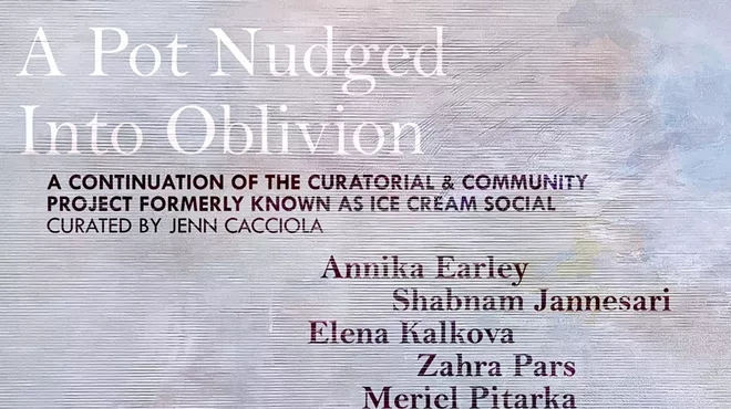 Image: A Pot Nudged Into Oblivion Opening Reception