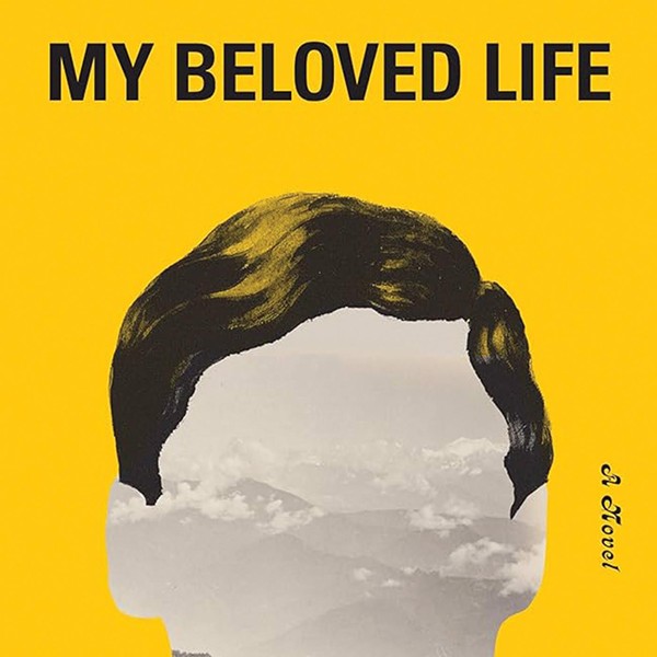 A Review of Amitava Kumar's My Beloved Life