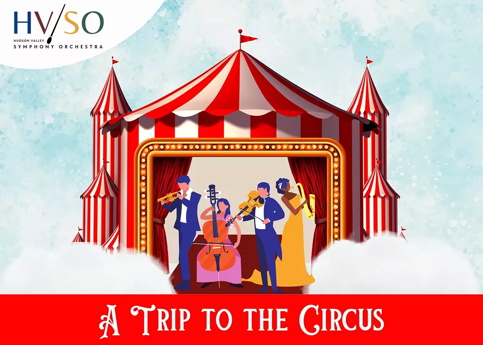 Hudson Valley Symphony Orchestra | A Trip to the Circus