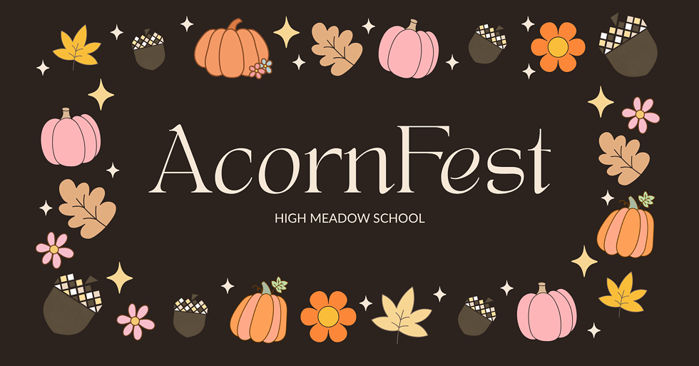 AcornFest at High Meadow School!