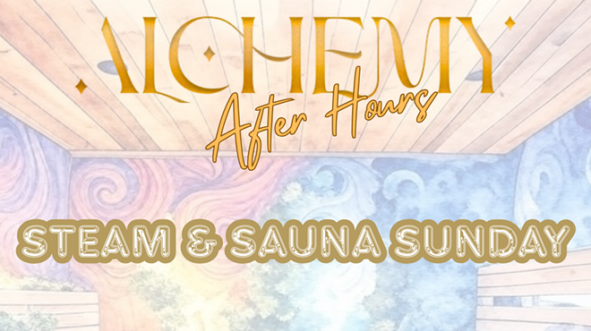 Image: Alchemy After Hours: Steam and Sauna Sunday