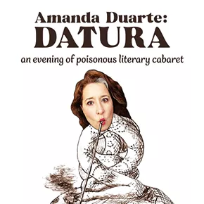 Image: Amanda Duarte presents DATURA: Stories of Shrooms, Sex and Sowing Seeds