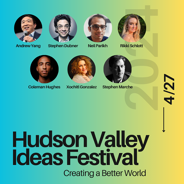 Andrew Yang Presents: The Hudson Valley Ideas Festival