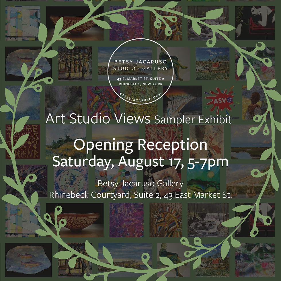 Art Studio Views Sampler Exhibit - Opening Reception, Saturday August 17, 5-7PM