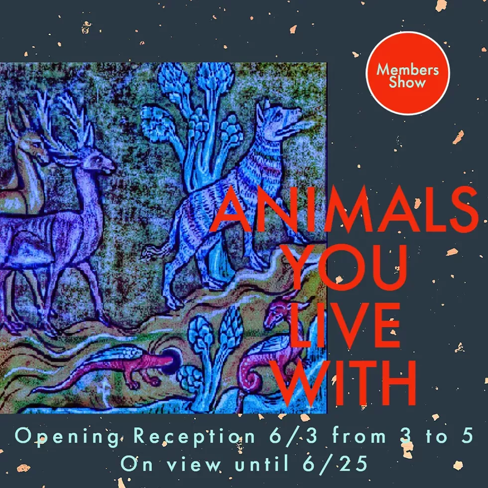 ASK MEMBERS SHOW: Animals You Live With