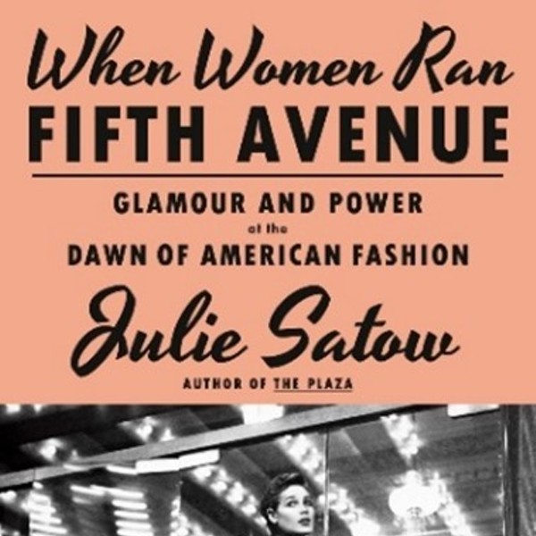 Author Talk: When Women Ran Fifth Avenue with Julie Satow