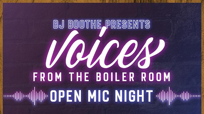 BJ Boothe Presents: Voices from The Boiler Room - Open Mic Night
