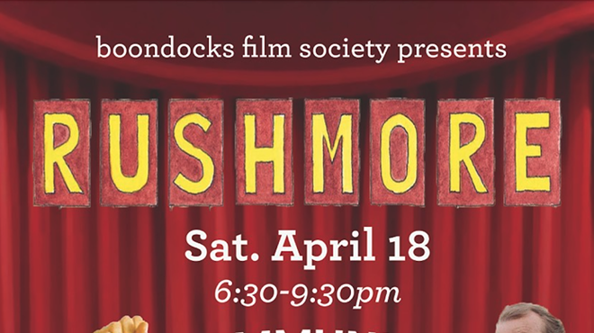 Image: Boondocks Film Society Presents RUSHMORE