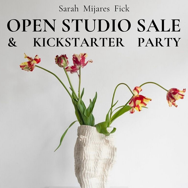 Ceramics Open Studio Sale & Kickstarter Party
