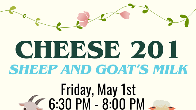 Image: Cheese 201 - Sheep & Goat's Milk Cheese Class