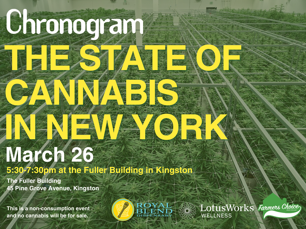 Chronogram Conversations: The State of Cannabis in New York - Wed Mar 26, 2025 5:30 PM - 7:30 PM
