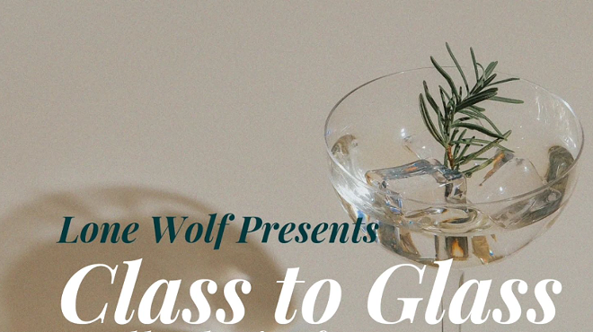 Image: Class to Glass, 11/11/24 6:30pm-8:30pm, Lone Wolf Kingston