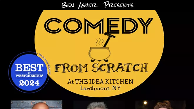 Image: Comedy From Scratch at The Idea Kitchen Larchmont &ldquo;Best of Westchester Comedy Show&rdquo; - BYOB Stand-Up with Charles McBee, Nick Griffin