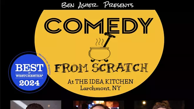 Image: Comedy From Scratch at The Idea Kitchen Larchmont &ldquo;Best of Westchester Comedy Show&rdquo; - BYOB Stand-Up with Tony Deyo