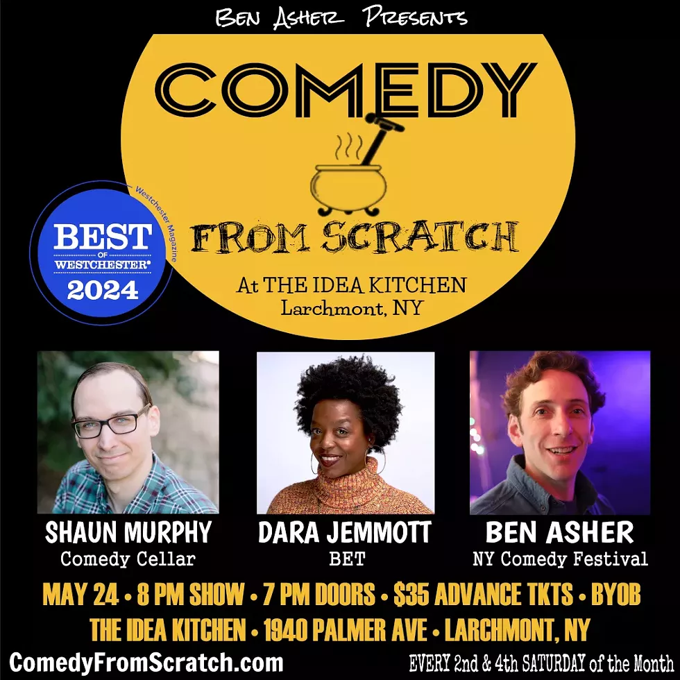 Comedy From Scratch at The Idea Kitchen Larchmont NY &ldquo;Best of Westchester Comedy Show&rdquo; - BYOB Stand-Up with Shaun Murphy, Dara Jemmott and Ben Asher