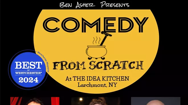 Image: Comedy From Scratch at The Idea Kitchen Larchmont NY &ndash; BYOB &ldquo;Best of Westchester&rdquo; Stand-Up