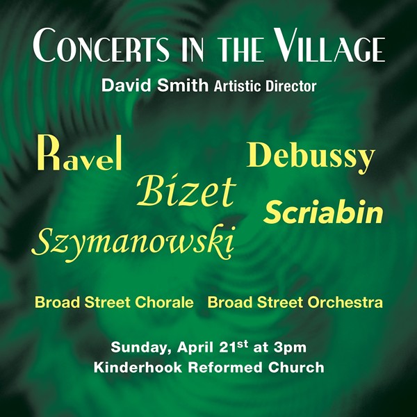 CONCERTS IN THE VILLAGE CONTINUES SEASON WITH BIZET, RAVEL, DEBUSSY, SCRIABIN AND SZYMANOWSKI