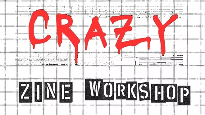 Image: CRAZY Zine Workshop + Zine Exchange
