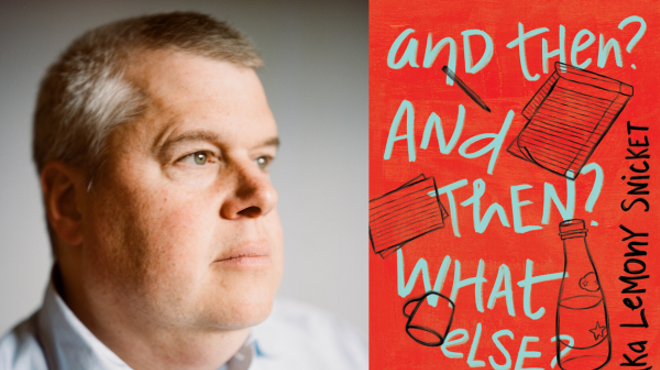 Daniel Handler (a.k.a Lemony Snicket), AND THEN? AND THEN? WHAT ELSE?