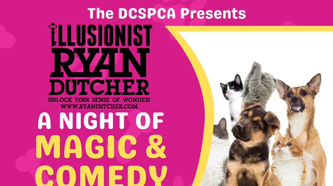 DCSPCA Presents Illusionist Ryan Dutcher: A Night of Magic & Comedy Fundraiser