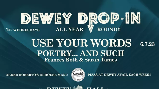 Image: Dewey Drop-In Use Your Words: Poetry . . . and Such w/ Frances Roth and Sarah Tames