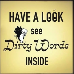 Image: "dirty Words and Other Things"