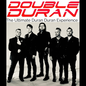 Image: Double Duran: The Ultimate Duran Duran Experience