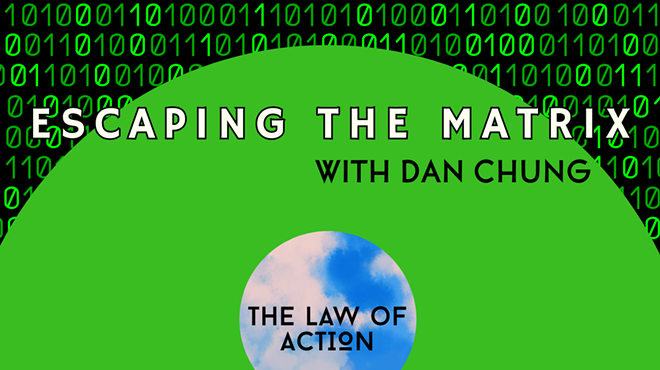 Image: Escaping the Matrix: The Law of Action