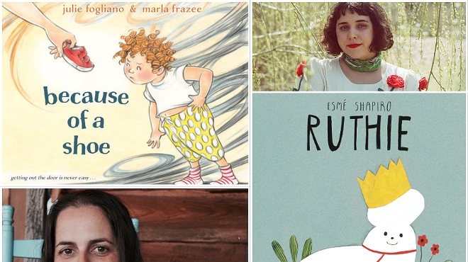 Image: Esm&eacute; Shapiro, RUTHIE & Julie Fogliano, BECAUSE OF A SHOE - An event for children Ages 3-7